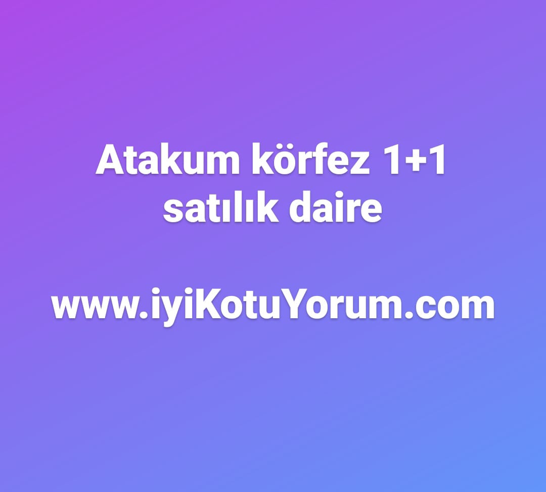 Atakum Körfez satılık daire ev 1+1